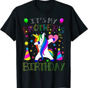 Funny Dabbing Unicorn It’s My Brother’s Birthday Classic T-shirt