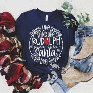 Shine Like Rudolph The Red Nosed Reindeer Santa Claus Christmas Unisex T-shirt