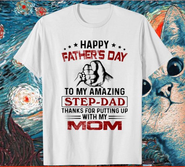 Happy Father’s Day To My Amazing Step Dad T-Shirt, Sweatshirt, Hoodie