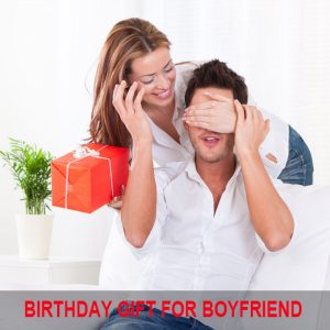 Birthday Gift For Boyfriend
