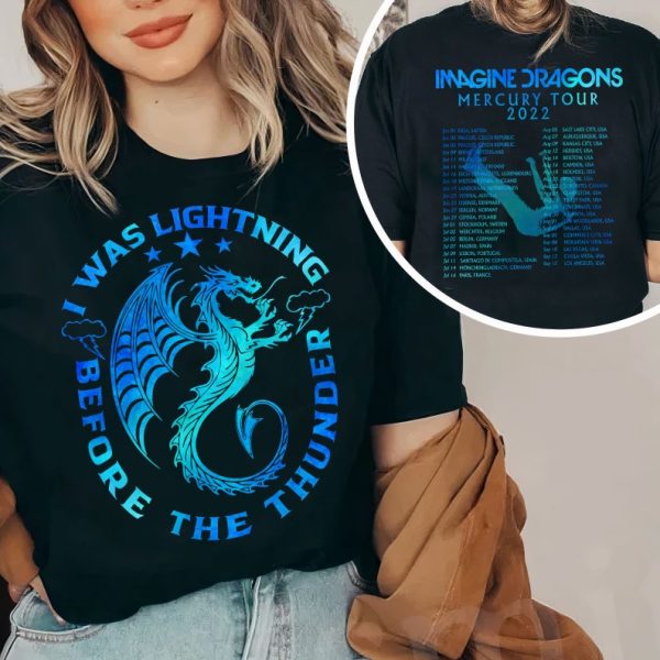 I Was Lighting Before The Thunder T-Shirt Imagine Dragons Mercury Tour 2022 Merch