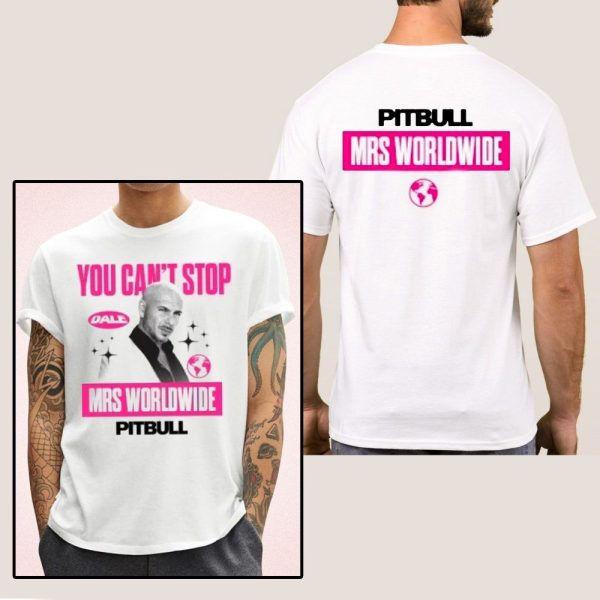 Mrs Worldwide Can’t Stop Us Now Pitbull Summer Tour 2022 T-Shirt