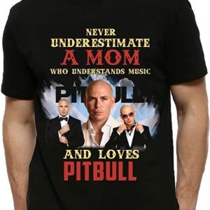 Never Underestimate A Mom Who Understands Music and Love Pitbull Mr Worldwide Tour 2022 T-Shirt