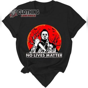 Michael Myers Sweetshirt No Lives Matter Halloween Killer T Shirt1