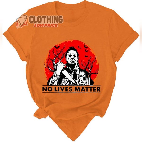 Michael Myers Sweatshirt No Lives Matter Halloween Killer T-Shirt New