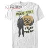 Michael Myers T-Shirt The Relentless Michael Myers Trick Or Treat Halloween T-Shirt