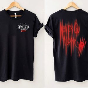 Never Go Alone Halloween Horror Nights 31 HHN22 T Shirt