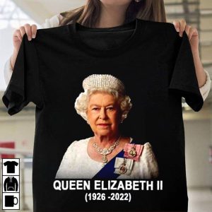 Rip Queen Of England Dies Queen Elizabeth ii Reign 1926-2022 T-Shirt