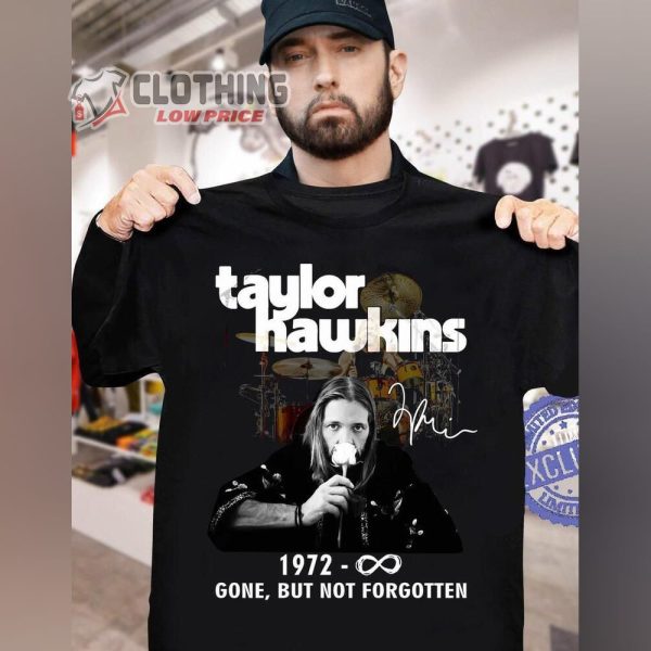 Rip Taylor Hawkins Death Gone But Not Forgotten Shirt, Taylor Hawkins Tribute Concert T-Shirt