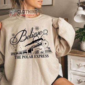 Believe Polar Express Christmas Merch Christmas Express Sweatshirt