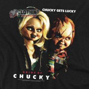 Chucky Shirt Bride Of Chucky Get Lucky Chucky Series Cast T-Shirt