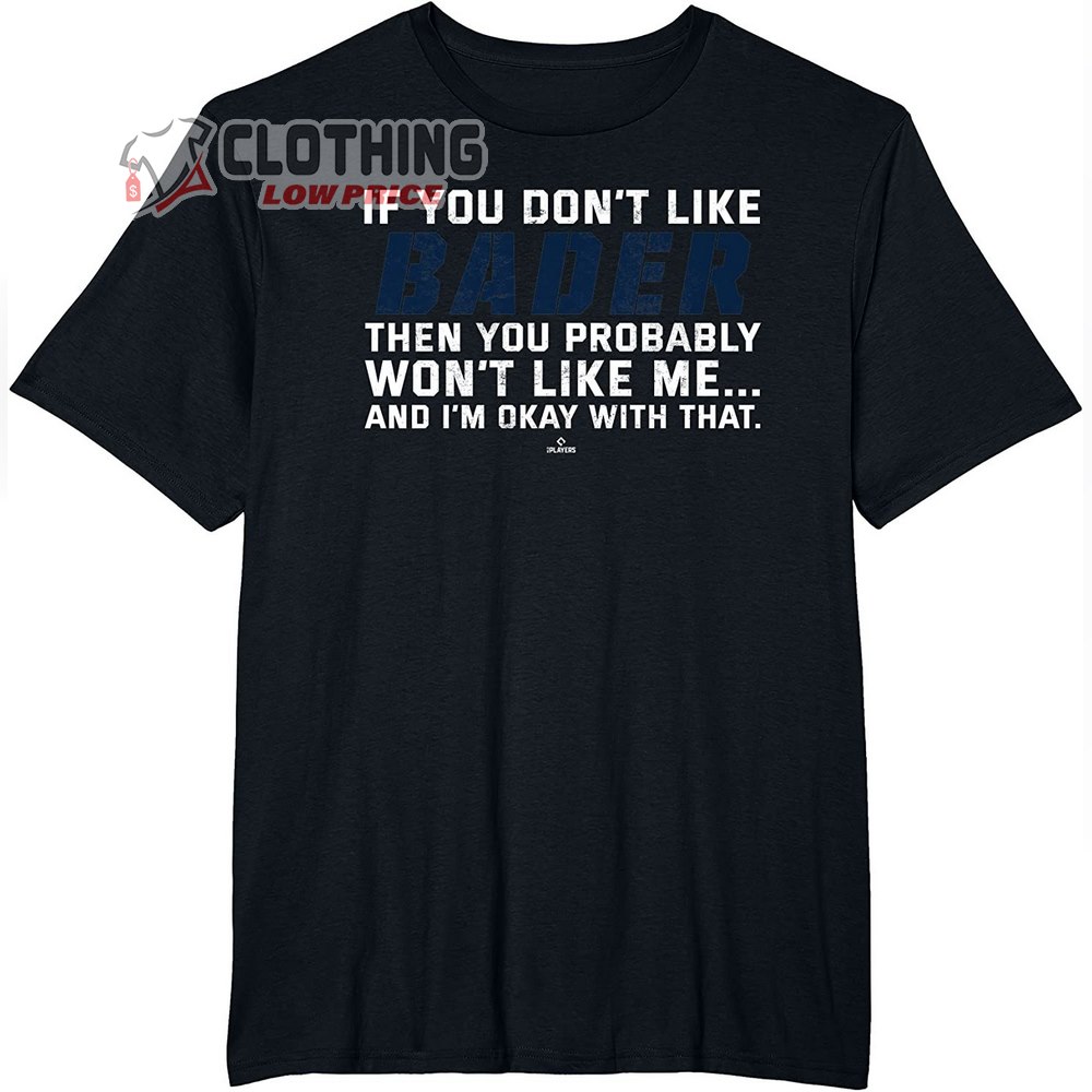 If You Dont Like Harrison Bader Shirt, Hometown Yankee Harrison Bader Postseason T-Shirt