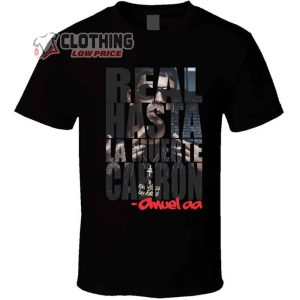 Real Hasta La Muerte Cabron Anueal Aa Merch, Anueal Aa World Tour 2022-2023 T-Shirt