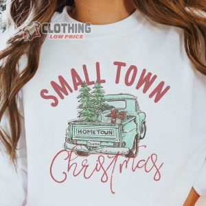 Small Town Christmas Merch Funny Christmas 2022 T Shirt