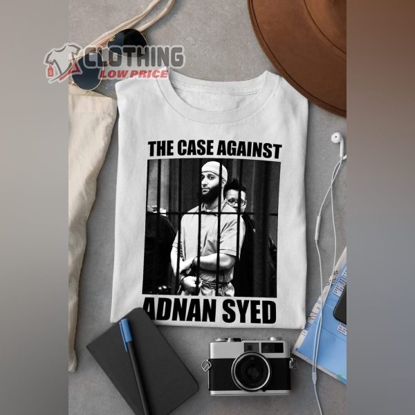The Case Against Adnan Syed Shirt, Adnan Syed Compensation After DNA Testing T-Shirt
