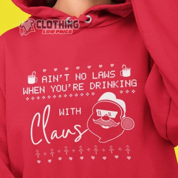Ain’T No Laws When Your Drinking With Claus Merch, Santa Claus Shirt Santa Claus Tracker 2022 Hoodie