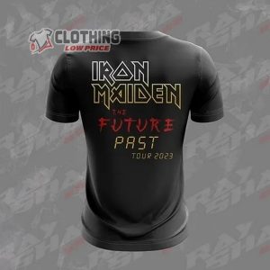 Iron Maiden The Future Past Tour 2023 Dates Merch Iron Maiden Concert Setlist Shirt Iron Maiden 2023 Tour 3D T Shirt All Over Printed3