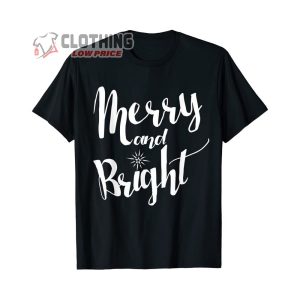 Movie Merry And Bright Christmas Merch Merry And Bright Christmas Lights T-Shirt Happy Christmas 2022 T-Shirt