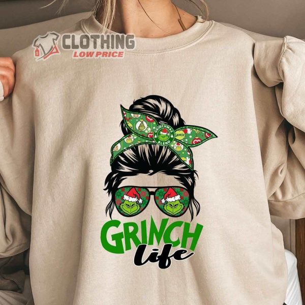 The Grinch Life Merch, Messy Bun Grinch Life Shirt, Mrs.Grinch Life Shirt, Funny Christmas Hoodie