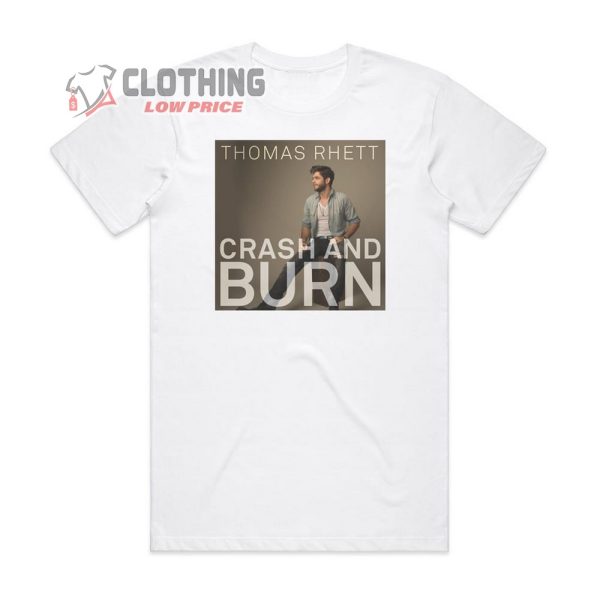 Thomas Rhett Crash And Burn Merch Thomas Rhett Songs Shirt Thomas Rhett Bring The Bar To You Tour 2023 T-Shirt