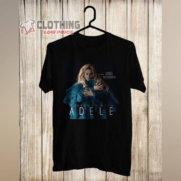 Weekends With Adele Merch Adele Live The Colosseum Shirt Adele World Tour 2023 T-Shirt