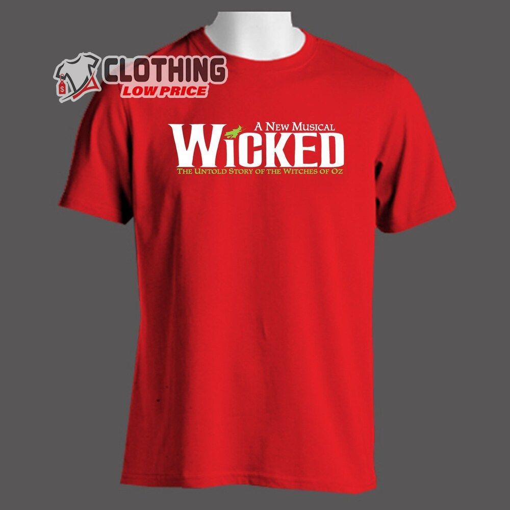 Wicked Tour Show 2023 Merch, Wicked Broadway Show Musical Men'S Red Black  Navy T-Shirt - ClothingLowPrice