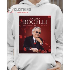 Andrea Bocelli 2023 Valentine Tour Setlist Merch, Andrea Bocelli In Concert For Valentine 2023 Tour Hoodie