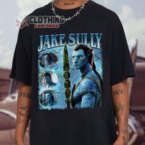 Avatar 2 Jake Sully Quotes Pandora Merch, Avatar 2 The Way Of Water Cast Shirt, Avatar 2 Movie Poster, Avatar 2022 avatar 2 Ticket Sales Shirt,Avatar Fan Gift
