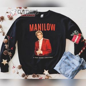 Barry Manilow Christmas Hits 2023 Sweatshirt Manilow Tour 2023 Tickets T Shirt 2023 Manilow Songs Christmas Shirt1 1