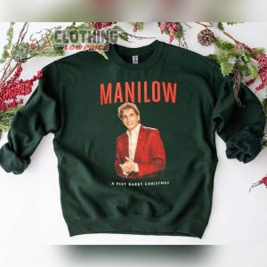 Barry Manilow Christmas Hits 2023 Sweatshirt Manilow Tour 2023 Tickets T Shirt 2023 Manilow Songs Christmas Shirt3 1