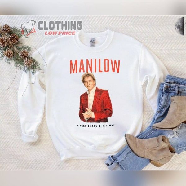 Barry Manilow Christmas Hits 2023 Sweatshirt, Manilow Tour 2023 Tickets T-Shirt, 2023 Manilow Songs Christmas Shirt