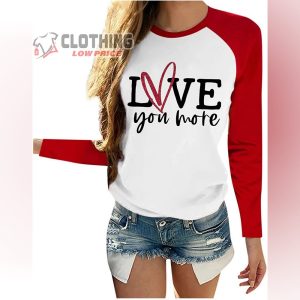Blouse Valentine’s Sleeve Letters Women You Day More T- Shirt, Valentines Day Ideas Gift, Valentines Day 2023 T- Shirt