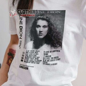 Celine Dion The Ninth Studio Album Unison Merch Celine Dion Songs Shirt Celine Dion Courage World Tour T Shirt