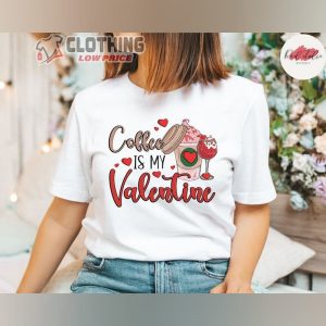 Coffee Is My Valentine T- Shirt, Valentine’s Day Shirt, White Valentine Converse T- Shirt, Funny Valentine’s Shirt