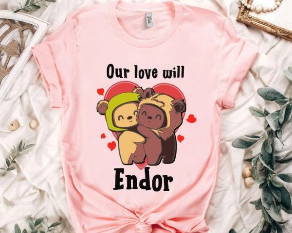 Cute Star Wars Ewoks Love Will Endor Valentine T-Shirt, Disney Happy Valentines Day Couples Matching 2023 Merch Tee