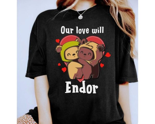 Cute Star Wars Ewoks Love Will Endor Valentine T-Shirt, Disney Happy Valentines Day Couples Matching 2023 Merch Tee