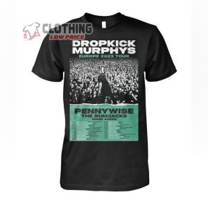 Dropkick Murphys Europe Tour 2023 Merch Pennywise The Rumjacks Jesse Ahern Shirt Dropkick Murphys Tour 2023 Setlist T-Shirt