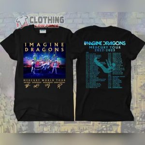 Imagine Dragons 2023 Mercury World Tour Merch Imagine Dragons Tour 2022-2023 T-Shirt Imagine Dragons Hoodie