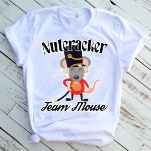 Nutcracker Team Mouse Shirt, The Nutcracker And The Mouse King Merch, The Nutcracker Ballet Show 2022 Christmas T-Shirt