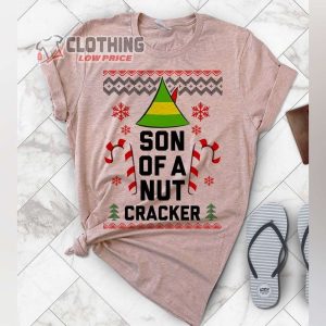 Son Of A Nutcracker Ugly Christmas T Shirt Elf Christmas Nutcracker Ballet Show 2022 Merch3