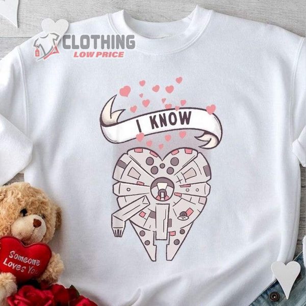 Star Wars Millennium Falcon I Know Valentines Gift Shirt, Star Wars Strormtrooper Valentine Sweatshirt