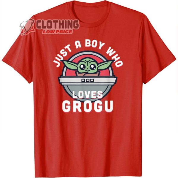 Star Wars Valentines Just A Boy Who Loves Grogu Merch, The Mandalorian Baby Yoda Valentines Costumes Tee Shirt