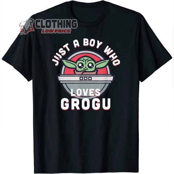 Star Wars Valentines Just A Boy Who Loves Grogu Merch, The Mandalorian Baby Yoda Valentines Costumes Tee Shirt