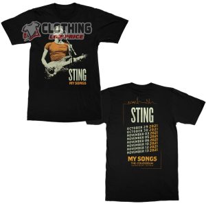 Sting My Songs Tour Las Vegas Tour 2021 Dates Merch, Sting Concert 2023 Australia Uk Las Vegas Norway Germany T-Shirt