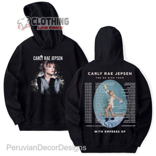 Carly Rae Jepsen So Nice Tour Unisex Hoodie, So Nice Tour 2022-2023 Carly Rae Jepsen Tour Merch, Carly Rae Jepsen Sweatshirt, Carly Rae Jepsen T-Shirt