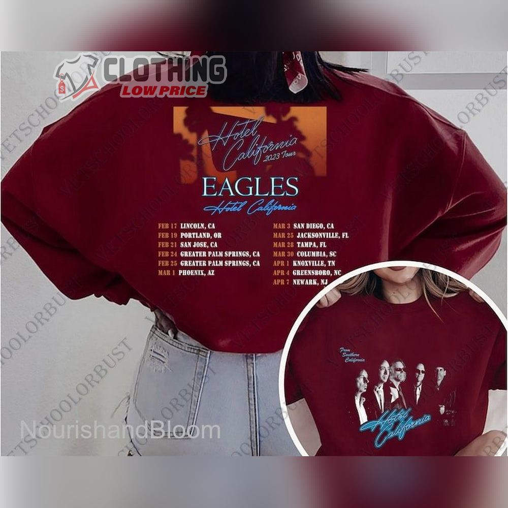 Eagles Hotel California Tour Shirt Band 2023 Hoodie T-Shirt - TourBandTees