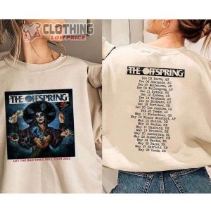 The Offspring Let The Bad Times Roll Tour 2022 2023 Merch The Offspring 2023 Rock Concert Shirt The Offspring World Tour 2023 T Shirt