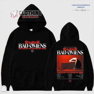 Bad Omens Band The Death Of Peace Of Mind Merch Bad Omens Band Track List 2023 Unisex Hoodie Bad Omens World Tour 2023 T Shirt