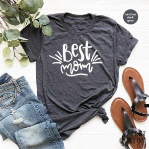 Best Mom T Shirt Mothers Day Tee Gift For Mothers Day Mothers Day Uk 2023 T shirt Mother Day 2023 Date T Shirt Mothers Day Date 2023 Merch 2
