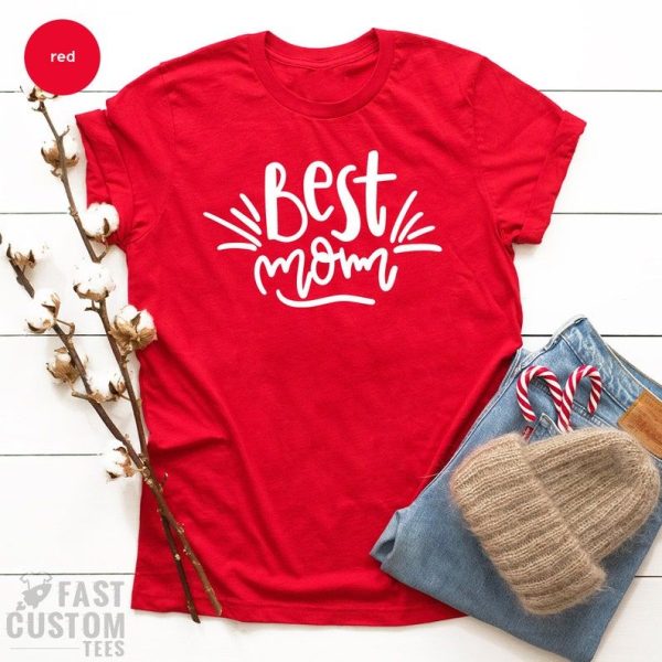 Best Mom T- Shirt, Mother’s Day Tee, Gift For Mother’s Day, Mothers Day Uk 2023 T -shirt, Mother Day 2023 Date T- Shirt, Mothers Day Date 2023 Merch